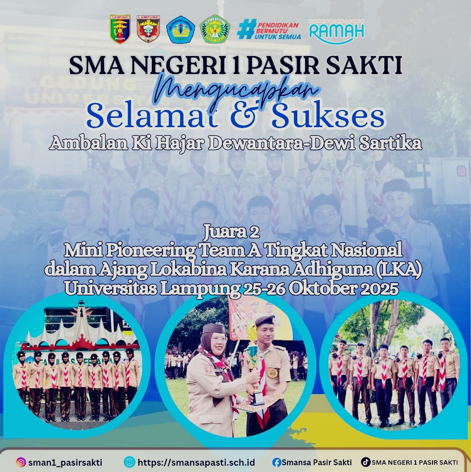 KONTINGEN SMA N 1 PASIR SAKTI JUARA 2 LOMBA MINI PIONERING DALAM AJANG LOKABINA KARANA ADHIGUNA (LKA) UNIVERSITAS LAMPUNG